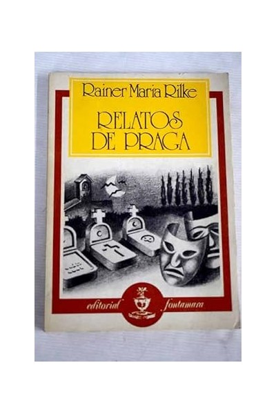 Relatos de Praga - Rainer Maria Rilke